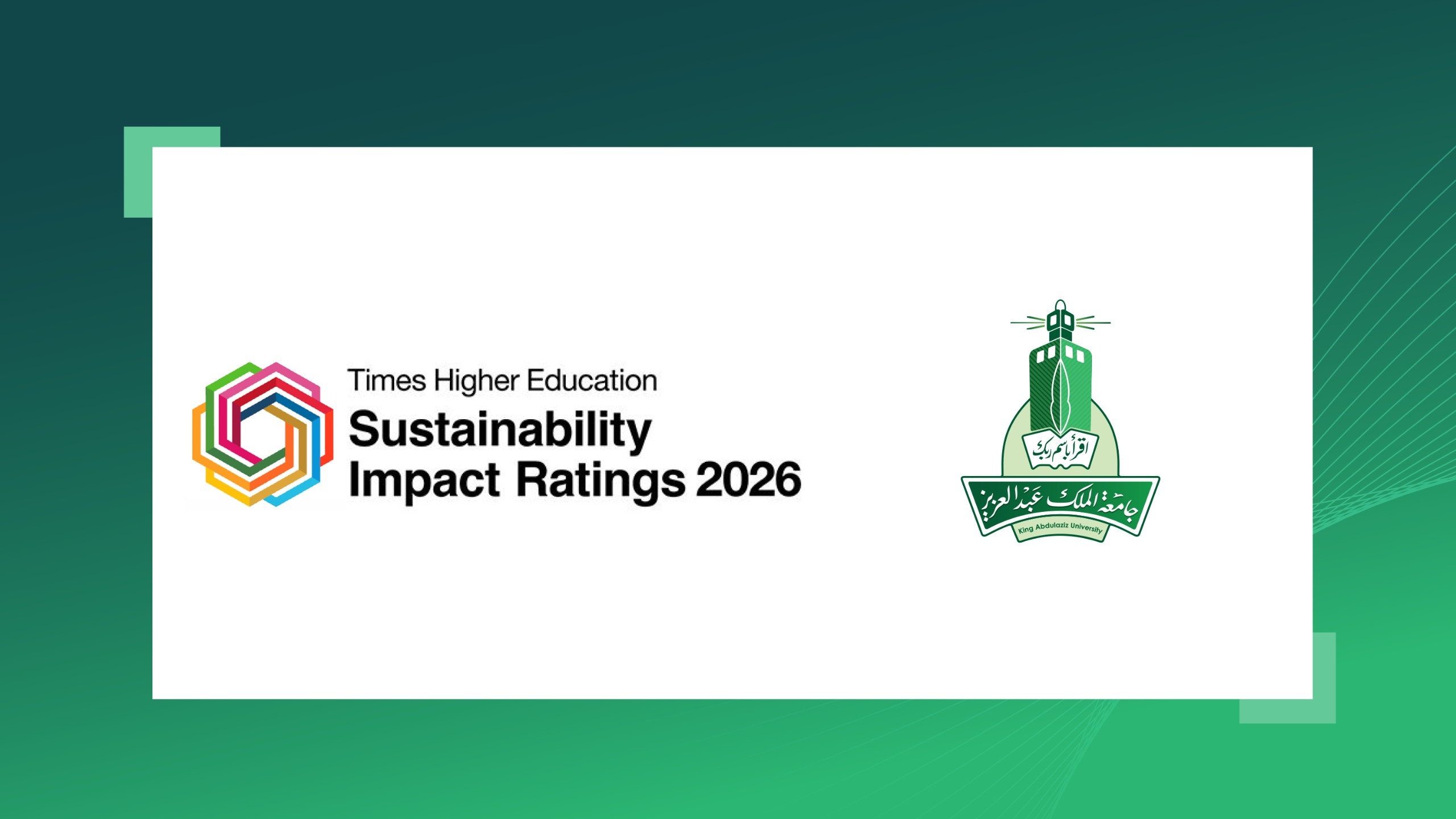 King Abdulaziz University Leads Nationally in Four SDGs in the Times Higher Education Impact Rankings 2026
